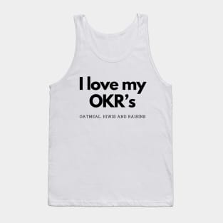 I love my OKR's Tank Top